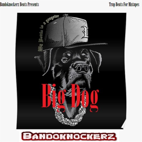 Big dog | Boomplay Music