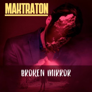 Broken Mirror