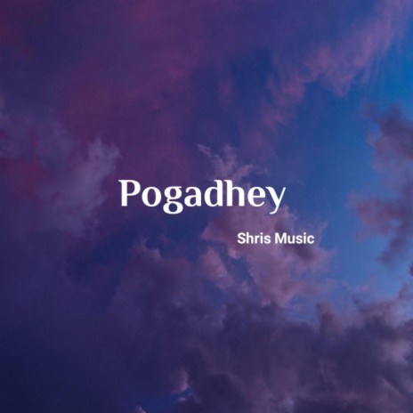 Pogadhey | Boomplay Music