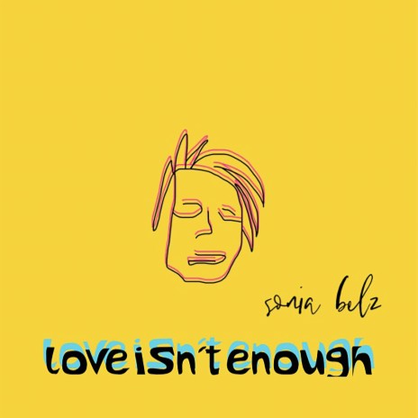 Love Isn’t Enough | Boomplay Music