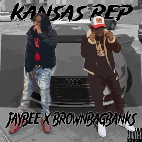 Kansas Rep ft. BrownBagBanks | Boomplay Music