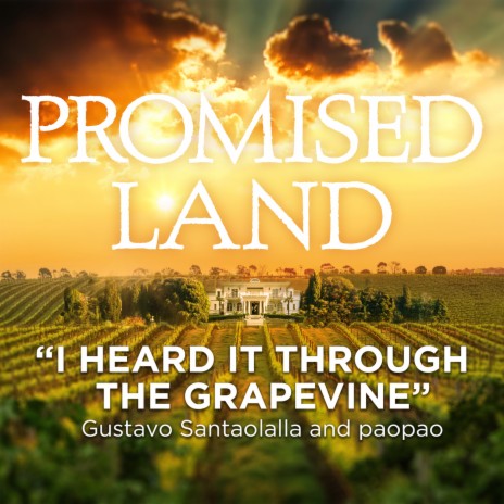 I Heard It Through the Grapevine (From "Promised Land"/Spanglish Version) ft. paopao | Boomplay Music