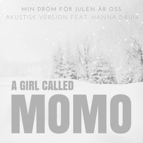 Min dröm för julen är oss (Akustisk version) ft. Hanna Daun | Boomplay Music