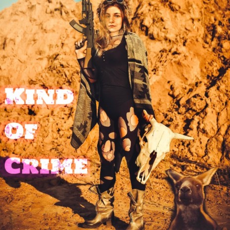 Kind Of Crime | Boomplay Music