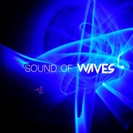 Waves Of Sound | Boomplay Music