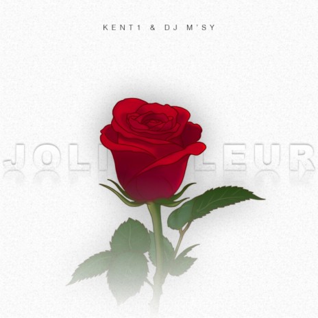 Jolie Fleur ft. Kent1 | Boomplay Music