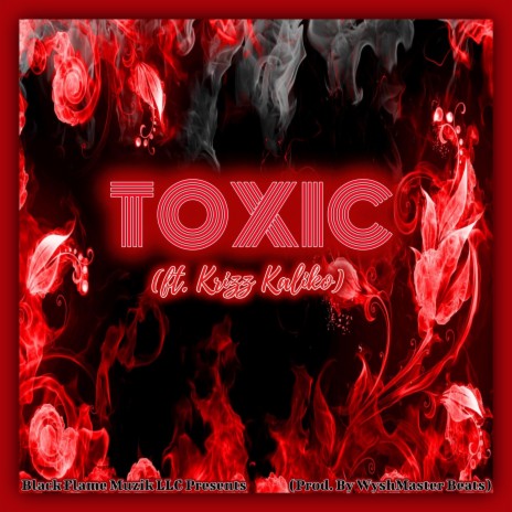 TOXIC ft. Krizz Kaliko