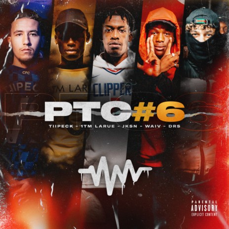 PTC #6 ft. DRS, JKSN, TIPECK & 1TM | Boomplay Music