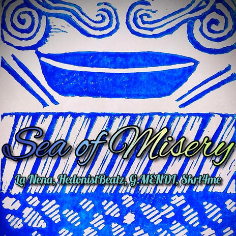 Sea of Misery ft. HedonistBeatz, G.MENDI & Skrt4me