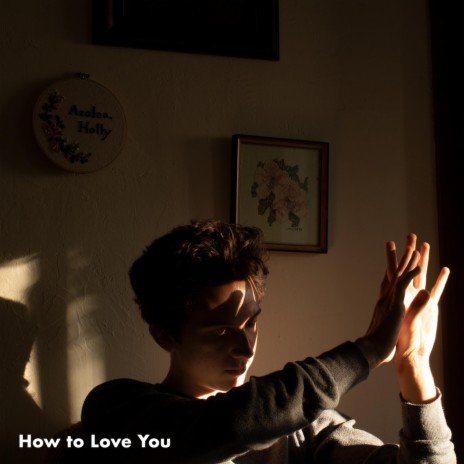 How to Love You | Boomplay Music