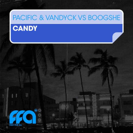 Candy (Radio Edit) ft. VanDyck & Boogshe | Boomplay Music