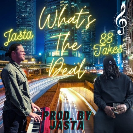 What's The Deal ft. 88 TAKES | Boomplay Music