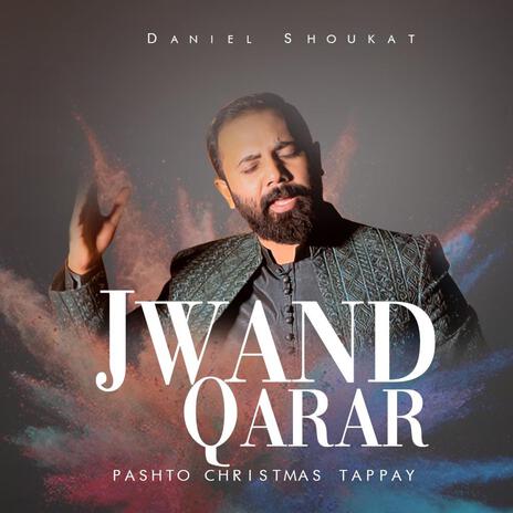 Jwand Qarar Pashto Christmas Tappay | Boomplay Music