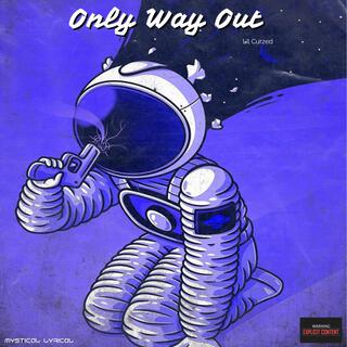 Only Way Out