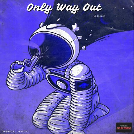 Only Way Out | Boomplay Music