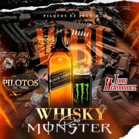 Whisky con Monster ft. Ivan Hernandez | Boomplay Music