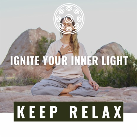 Ignite Your Inner Light (Forest) ft. Deep Sleep and Dreams & Relaxation Ready