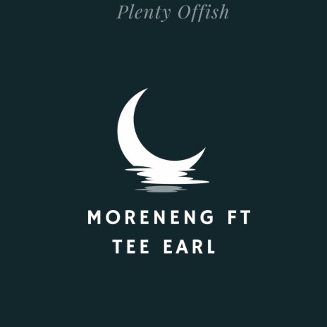Moreneng ft. Tee Earl