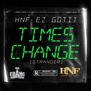 TIMES CHANGE(Stranger)
