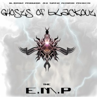 Ghosts of blackout (The E.M.P)