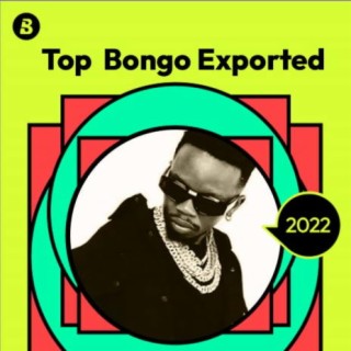 Top Bongo Exported 2022