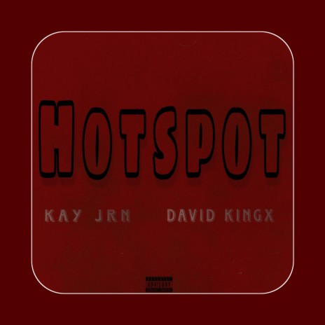 Hotspot ft. David kingx | Boomplay Music