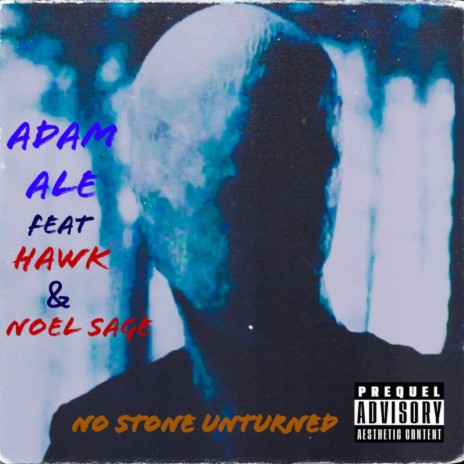 No Stone Unturned (feat. Hawk & Noel Sage) | Boomplay Music