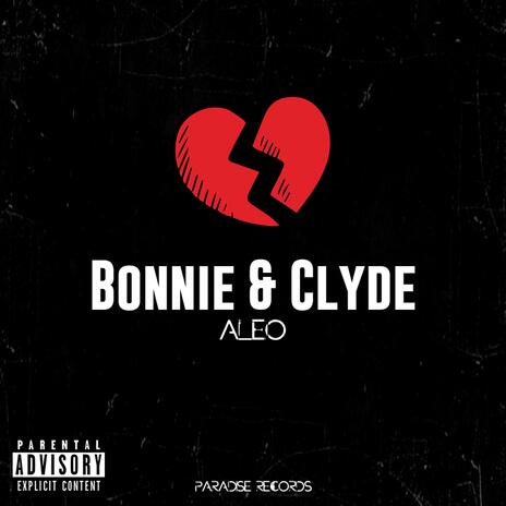 Bonnie & Clyde | Boomplay Music