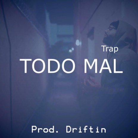 TODO MAL (Instrumental Trap) | Boomplay Music