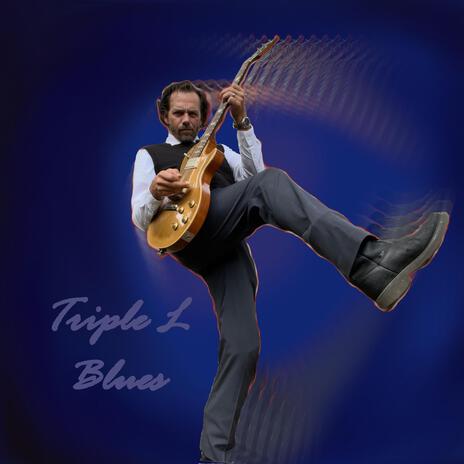 Triple L Blues | Boomplay Music