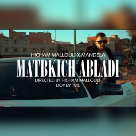 MATBKICH ABLADI ft. MANDELA