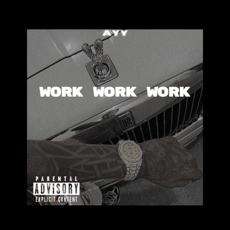 Work Work Work | Boomplay Music