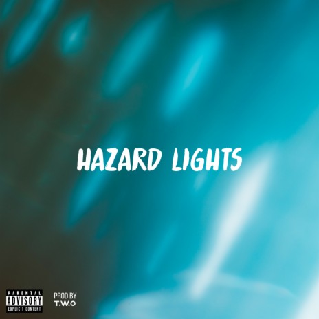 Hazard Lights | Boomplay Music