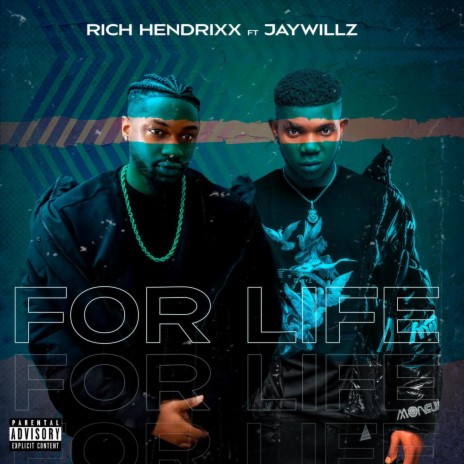 For Life ft. Jaywillz | Boomplay Music