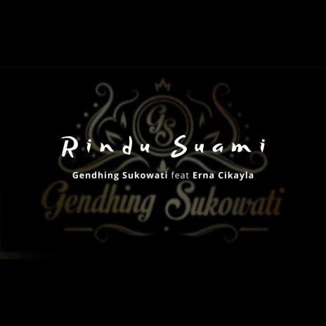 Rindu Suami ft. Erna Cikayla | Boomplay Music