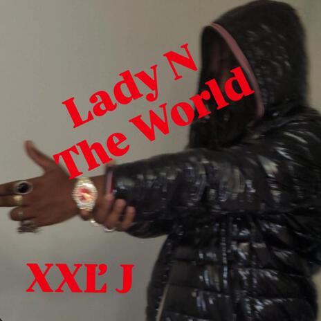 Lady N The World | Boomplay Music