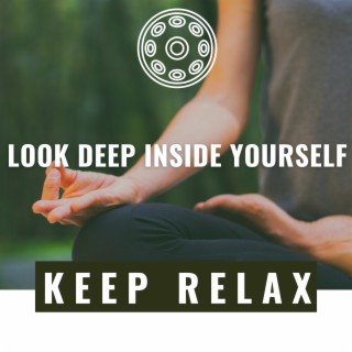 Look Deep Inside Yourself