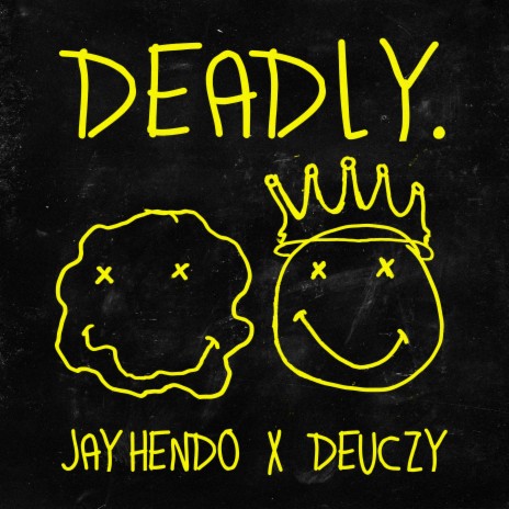 Deadly ft. Jay Hendo
