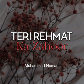 Teri Rehmat Ka Zahoor