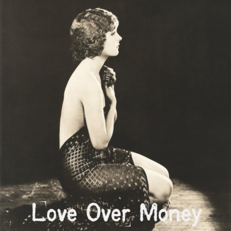 Love Over Money | Boomplay Music