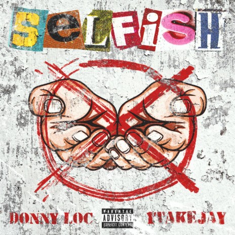 Selfish ft. 1TakeJay | Boomplay Music