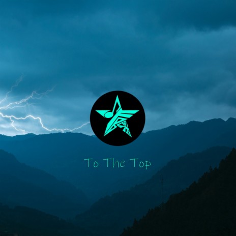 To The Top | Boomplay Music