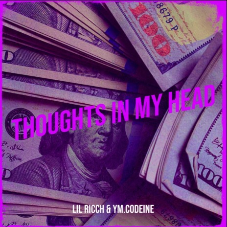 Thoughts In My Head ft. Ym.Codeine | Boomplay Music