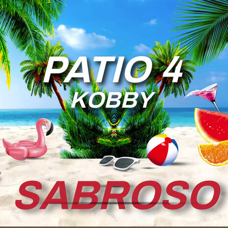 Sabroso ft. Patio 4 | Boomplay Music