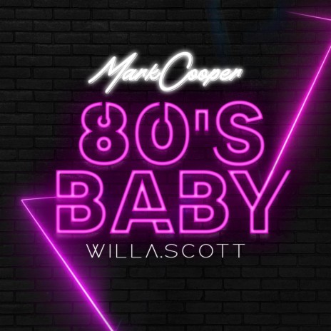 80's Baby ft. Will A. Scott | Boomplay Music