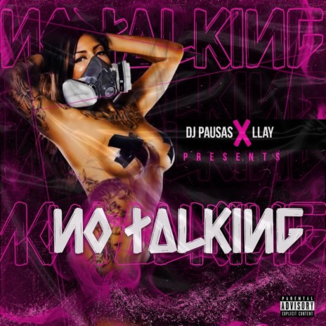 No Talking ft. Llay | Boomplay Music