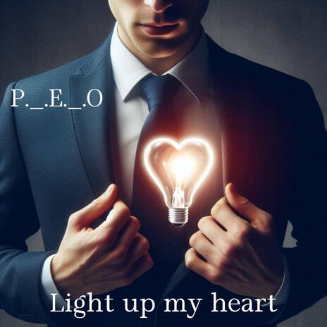 Light up my heart | Boomplay Music