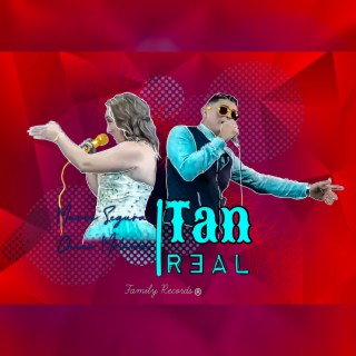 Tan Real ft. Marce Segura & Chico Molina lyrics | Boomplay Music