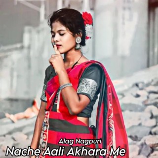 Nache Aali Akhara Me