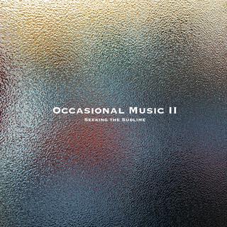 Occasional Music II